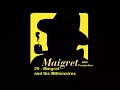 20   Maigret and the Millionaires