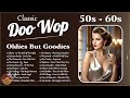 Doo Wop Classic All Time Hits Songs 💝 Best Doo Wop Songs Of 50s 60s 💝 Oldies But Goodies