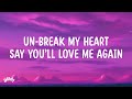 Toni Braxton - Un-Break My Heart (Lyrics)