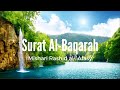 Surat Al Baqarah   Mishari Rashid al `Afasy