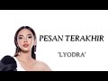 Lyodra - Pesan Terakhir (Lirik)