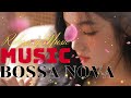 Best Covers Bossa Nova Songs,Relaxing Music, Cafe music relax best, Bossa Nova Music