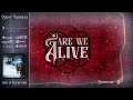 Are We Alive - Saint Nicholas (Official Lyric Video)