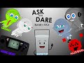 Ask and Dare Announcement (CLOSED EARLY)