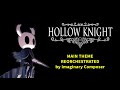 Hollow Knight Main Theme - Reorchestrated by Imaginary Composer