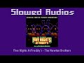 Five Nights at Freddy’s - The Newton Brothers (FNAF movie intro) | Slowed and Echoed