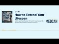 How to Extend Your Lifespan