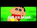 shinchan desi kalakaar edit!