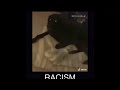 Racism 😡👿