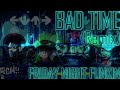 Friday Night Funkin' (Bad Time) Fanmade M/V