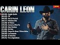 Carin Leon Mejores Canciones 2024 ~ Exitos del Momento 2024