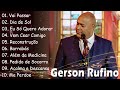 Vai Passar, Dia de Sol, Reconstrução,...Gerson Rufino || As Melhores Canções Gospel de 2024 #gospel