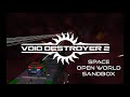 Void Destroyer 2 - Early Access Trailer #2 (Alpha May 2018)