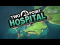 Two Point Hospital Let's Play! Episode 10: Now Lets Over Doctor