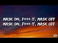 Future - Mask Off (Lyrics)