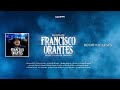Éxitos Francisco Orantes | Música Banda Cristiana 2024