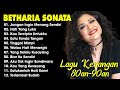 BETHARIA SONATA || MUSIM GUGUR MEMBAWA KEMBALI KENANGAN