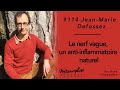 #114 Jean-Marie Defossez : Le nerf vague, un anti-inflammatoire naturel