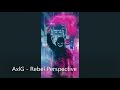 AxlG - Rebel Perspective