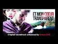 ET MON COEUR TRANSPARENT - ERWAN COIC