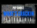 Pop Smoke - What's Crackin [INSTRUMENTAL] | ReProd. by IZM