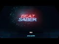 Beat Saber Overkill Expert + 360° / 90° | Rank A