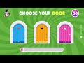 Choose One Door! Luxury Edition | 2 GOOD and 1 BAD | Don't Choose The Wrong Door