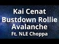 Kai Cenat - Bustdown Rollie Avalanche ft. NLE Choppa (1 HOUR LOOP) [Lyrics]