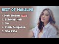 LAGU TERBAIK MAHALINI 💙 MATI MATIAN, SIAL, SISA RASA || MAHALINI FULL ALBUM 2024