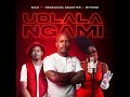 Udlala Ngami (feat. Nkosazana Daughter & Mthunzi)