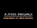 Battle Stick Man, A Justa Vingança-Dark Ninja Vs Mich Proxor