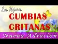 Exclusivo lo nuevo NUEVA ADORACION cumbia cristiana 2022 - MIX DE CUMBIAS CRISTIANAS VERSION CORITOS