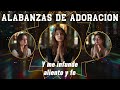 ALABANZA DE ADORACION Y ORACION QUE TRAERA LIBERTAD A TU CASA - ALABANZAS DE ADORACION - MIX HIMNOS