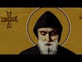 SAN CHARBEL: el Último de los Grandes Ermitaños