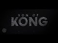 KONG 2: Son Of Kong – Full Teaser Trailer – Monsterverse – Warner Bros