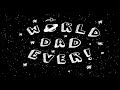 World Dad Ever! Promo