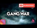 GANG WAR (part 2)