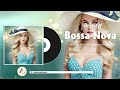 Bossa Nova Covers 2024 💖  Bossa Nova Love Songs Playlist 💖 Best Relaxing Bossa Nova Songs Ever