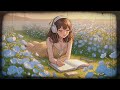 Relaxing Work Music -Lofi Beats in a Flower Field📚🌼