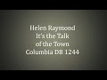 Helen Raymond - It's the Talk of the Town