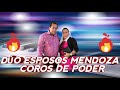 Duo Esposos Mendoza Coros De Poder Para La Gloria De Dios
