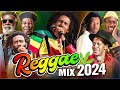 Bob Marley, Gregory Isaacs, Peter Tosh, Jimmy Cliff, Lucky Dube, Eric Donaldson💞Best Reggae Mix 2024