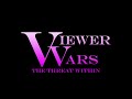 Viewer Wars - The Threat Within [Part 6] (TEASER / Summer Mapping Fest)