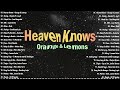 Heaven Knows - Orange & Lemons💗Best OPM Tagalog Love Songs With Lyrics💗OPM Trending 2024 Playlist