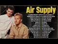 Air Supply Greatest Hits ⭐The Best Air Supply Songs 2024.