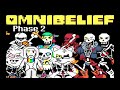 Omnibelief | UNDERTALE Fangame | Phase 2