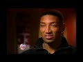 Scottie Pippen Explains Why He Has Bad Feelings Against Larry Johnson and Jeff Van Gundy!