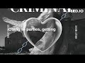 Criminal Offical Audio/Lyric Video - By Jasmine Rainbow