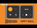 SONG : DIRTY SOUL