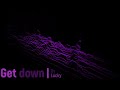 #DNB Luckyy - Get Down(DEMO)